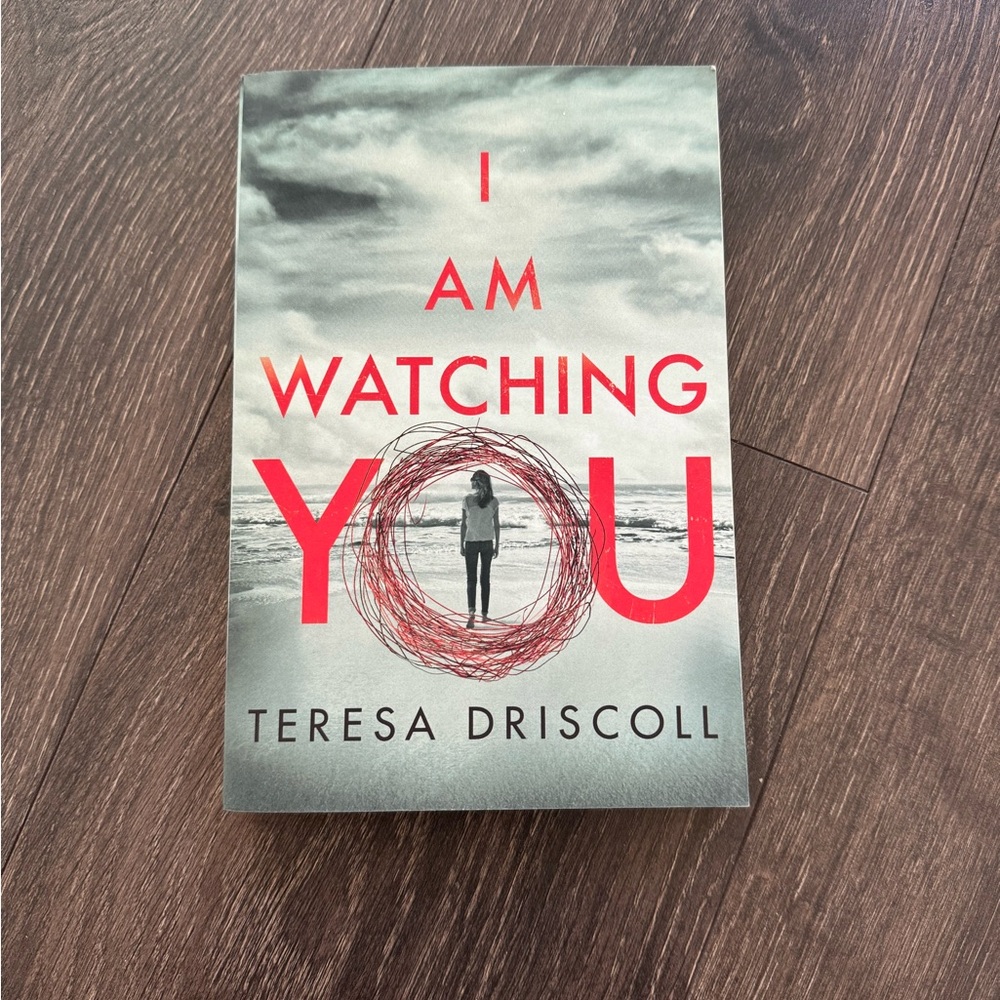 I Am Watching You by Teresa Driscoll